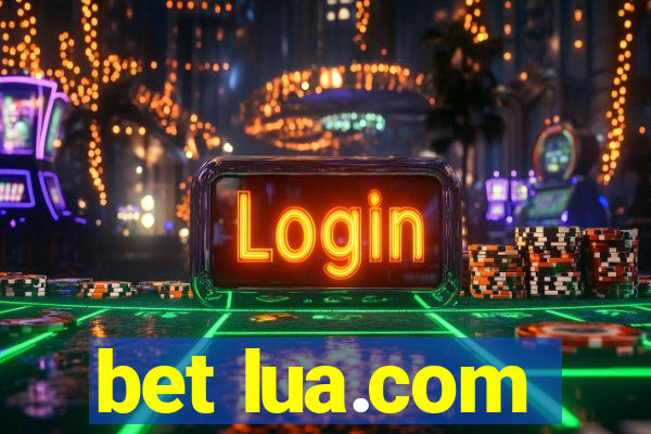 bet lua.com